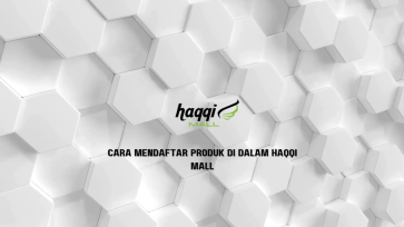 Cara Mendaftar Produk Di Dalam Haqqi Mall